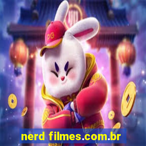 nerd filmes.com.br